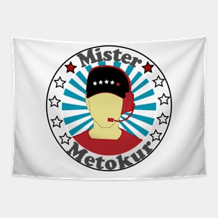 Mister Metokur Special Design Tapestry