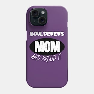 Boulderers mom Phone Case