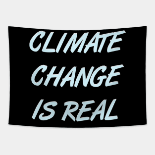 Climate Change is Real - Respect Planet Earth & Life Design Tapestry