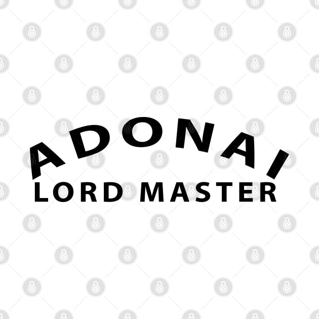 Adonai Lord Master Inspirational Christian by Happy - Design