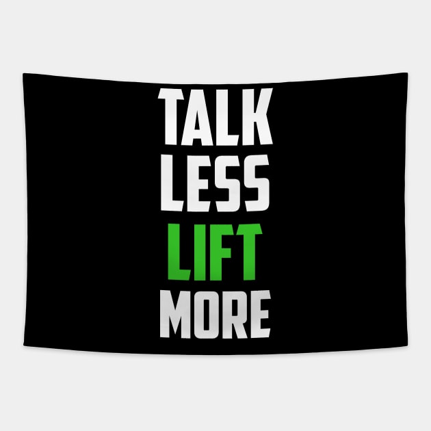 Talk Less Lift More Body Building Weight Lifting Tapestry by FancyVancy