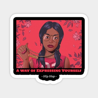 A Way of Expressing Yourself Hip Hop Magnet