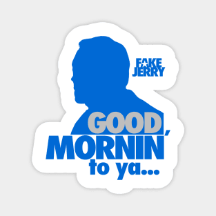 Fake Jerry / Good Mornin' Magnet