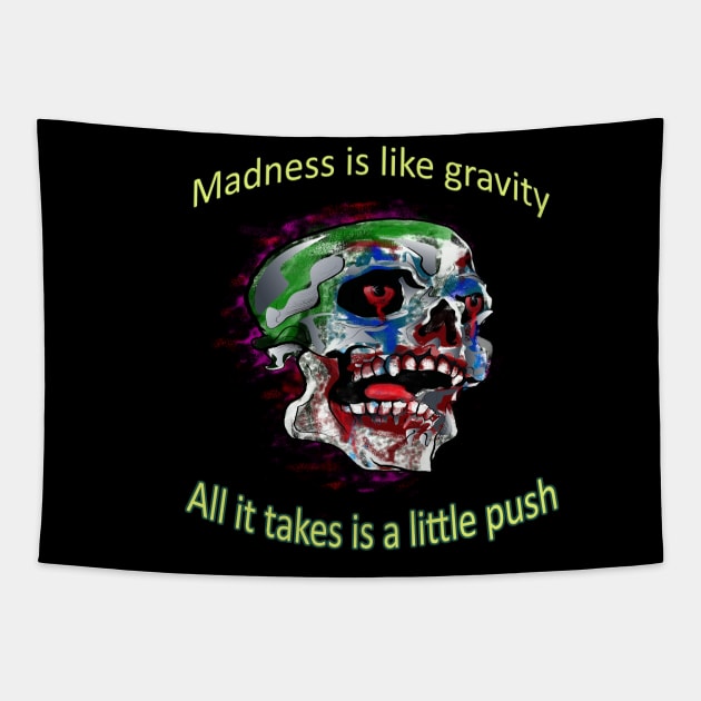 Joker Skull quote - Madness is like gravity. All it takes is a little push Tapestry by RealNakama