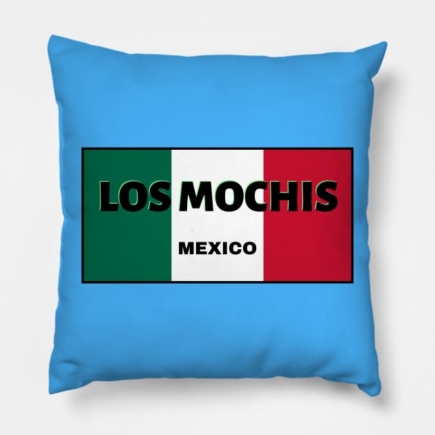 Los Mochis City in Mexican Flag Colors Pillow by aybe7elf