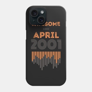 Awesome Since April 2001, 20 years old, 20th Birthday Gift Phone Case