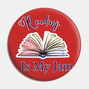 Reading is my JAM Pin