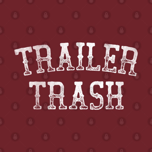 Trailer Trash by DankFutura
