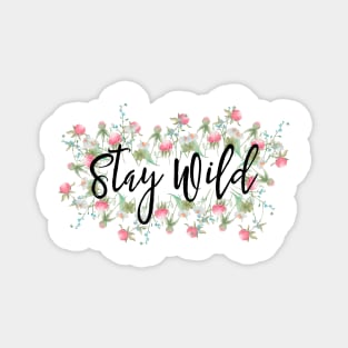 Stay Wild Magnet