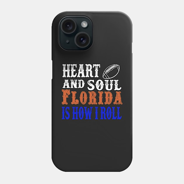 Heart And Soul Florida Is How I Roll Phone Case by joshp214