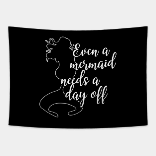 Mermaid - Even a mermaid needs a day off Tapestry