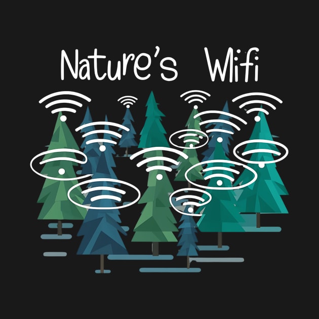 Nature’s Wifi Funny Hiking and Camping by Epic Hikes