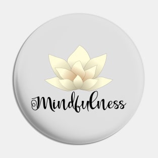 Mindfulness_dark lettering Pin