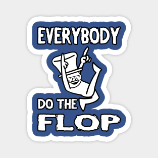 Do the FLOP! Magnet