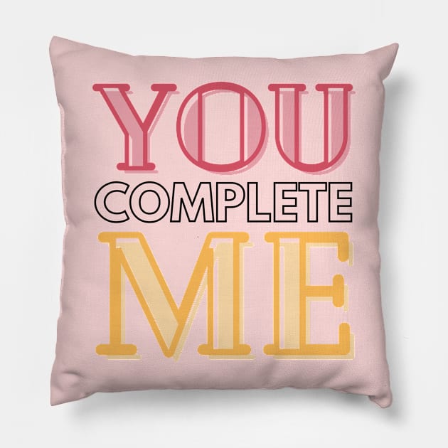 To Mom You complete Me Pillow by ijoyly