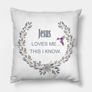 Jesus loves me this I know Pillow