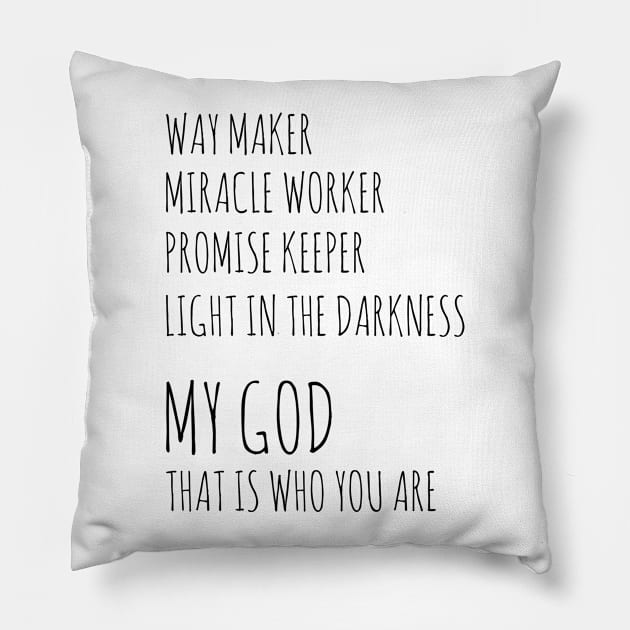 Way Maker Miracle Worker Promise Keeper Pillow by oyshopping