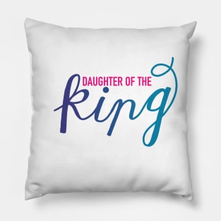 Daughter of the King Pillow