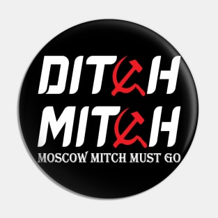 Ditch moscow mitch Pin