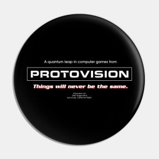 Protovision Pin