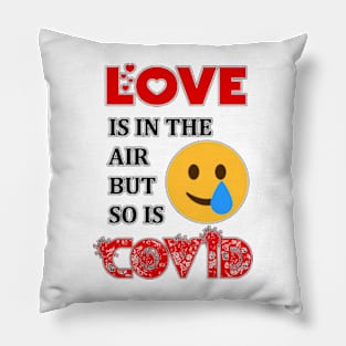 Love Is In The Air But So Is Covid funny shirt for boyfriend, girlfriend, Pillow