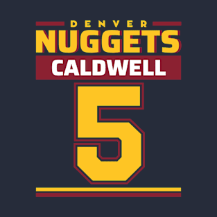 Denver Nuggetsss Caldwell 5 Edition Varsity 2 T-Shirt