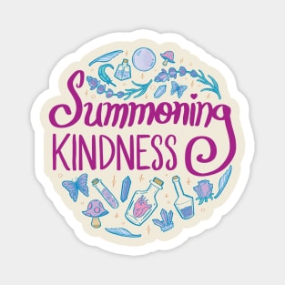 Summoning Kindness Magnet