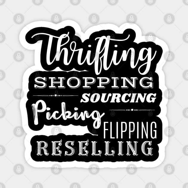 Thrifting Shopping Sourcing Picking Flipping Reselling Magnet by MalibuSun