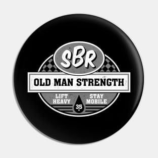 Old Man Strength Pin