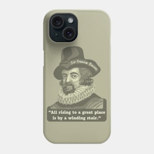 Sir Francis Bacon Portrait and Quote Phone Case