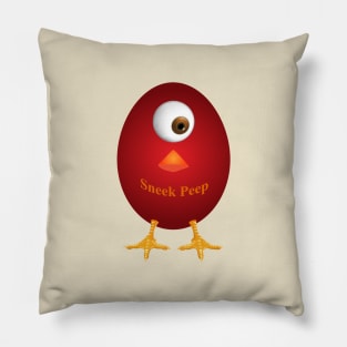 Sneek Peep - Look First Hatch Later Humor Pillow