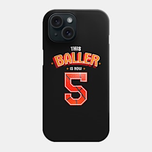 Kids Basketball Boys 5Th Birthday This Baller Is Now 5 Phone Case