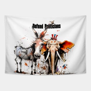 Defund Politicians on a light (Knocked Out) background Tapestry