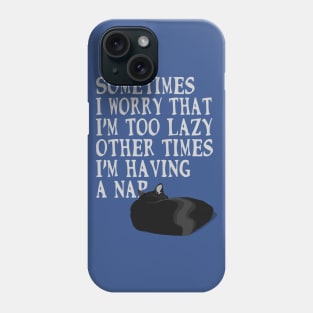 Too Lazy Phone Case