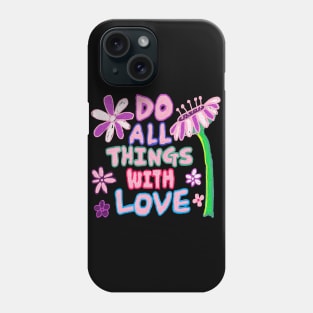 do things  with love, oil painting Phone Case