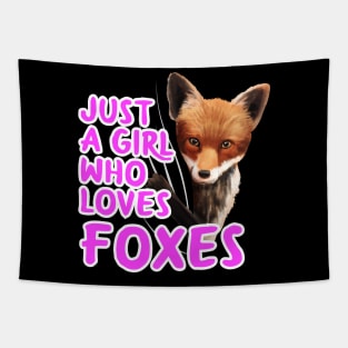 Just A Girl Who Loves Foxes Tapestry