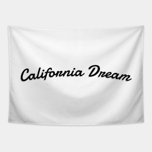 California Dream - California Is My Happy Place Tapestry