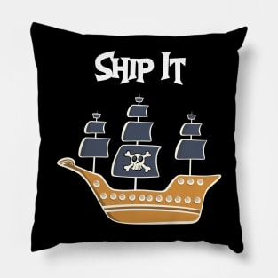 Ship It! Pillow