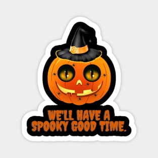 HALLOWEEN DAY SCARY PUMPKIN WE'LL HAVE A SPOOKY GOOD TIME DESIGN ILLUSTRATION Magnet