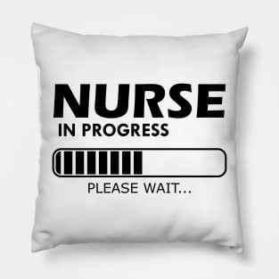 Nurse Student - Nurse In Progress Please Wait Pillow