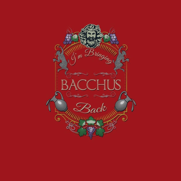 Bringing Bacchus Back Tee by KennefRiggles