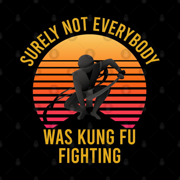 Surely Not Everybody Was Kung Fu Fighting Sunset by creativeKh