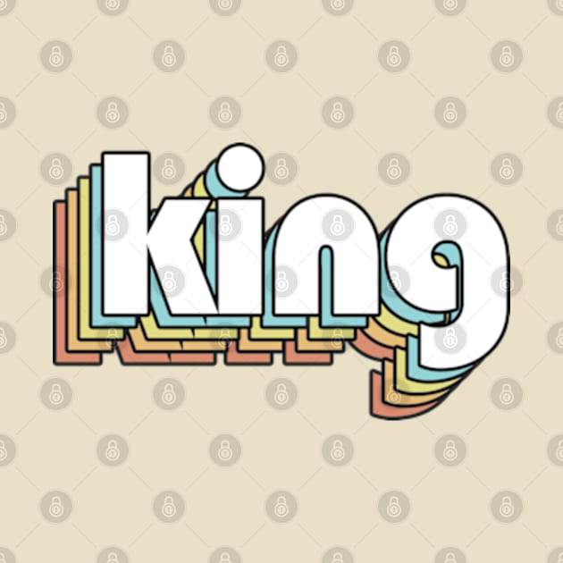 King Retro Rainbow Typography Faded Style by Paxnotods