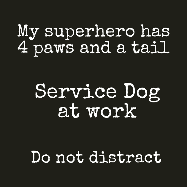 My superhero is a service dog by FlirtyTheMiniServiceHorse