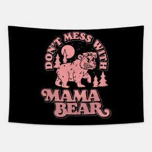 Don't Mess With Mama Bear Funny Mothers Retro Vintage Tapestry