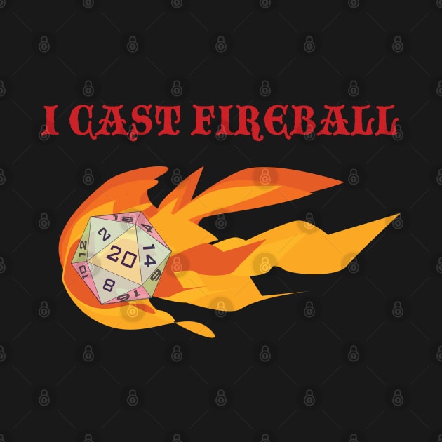 I Cast Fireball by Sassifrassically's  'Swasome Shop