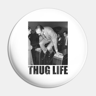 Jacques Chirac Thug Life Pin