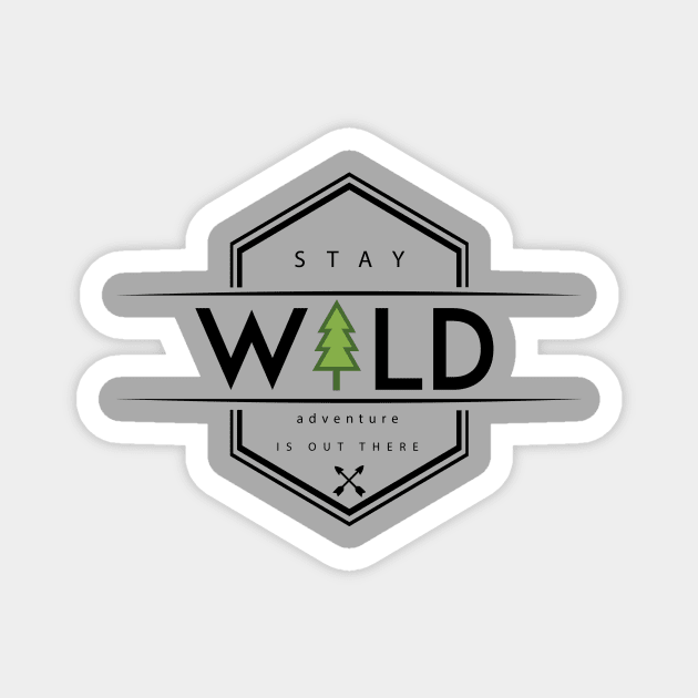 Stay Wild Magnet by jpforrest