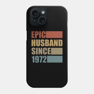 Vintage Epic Husband Since 1972 Phone Case