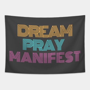 Dream Pray Manifest Tapestry